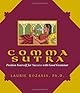 Comma Sutra: Position Yourself For Success With Good Grammar