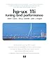 HP-UX 11i Tuning and Performance (2nd Edition) (HP Professional Series)