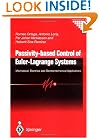 Passivity-based Control of Euler-Lagrange Systems: Mechanical, Electrical and Electromechanical Applications (Communications and Control Engineering)