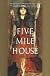 Five Mile House: A Novel