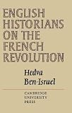 English Historians On The French Revolution