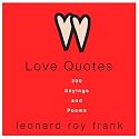 Love Quotes: 300 Sayings and Poems