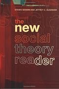 The New Social Theory Reader: Contemporary Debates