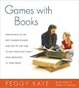 Games With Books: Twenty-eight of the best children's books and how to use them to help your child learn -- from preschool to third grade.