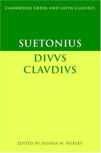 Suetonius: Diuus Claudius (Cambridge Greek and Latin Classics)