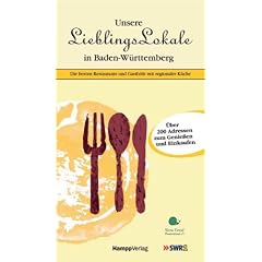 Unsere Lieblingslokale in Baden-W�rttemberg: Die besten Restaurants und Gasth�fe mit regionale K�che