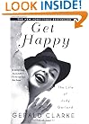 Get Happy: The Life of Judy Garland