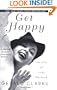 Get Happy: The Life of Judy Garland
