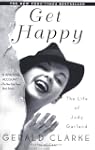 Get Happy: The Life of Judy Garland