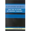 Alexandre Kojeve and the Outcome of Modern Thought