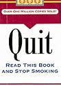 Quit: Read This Book and Stop Smoking