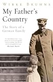 My father's country : the story of a German family