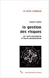 Revue Les Editions de Minuit  / La Gestion des risques : De l'anti-psychiatrie à l'après-analyse