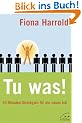 Tu was! 10-Minuten-Strategien f�r ein neues Ich