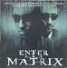 Enter the Matrix Video Game Soundtrack