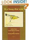 To a Young Bird Artist: Letters from Louis Agassiz Fuertes to George Miksch Sutton