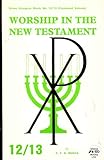 Worship in the New Testament
