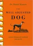 The Well Adjusted Dog: Canine Chiropr...