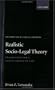 Realistic Socio-Legal Theory: Pragmatism and A Social Theory of Law (Oxford Socio-Legal Studies)