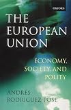 The European Union: Economy, Society and Polity