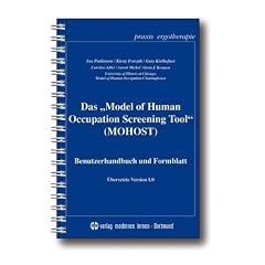 Das "Model of Human Occupation Screening Tool� (MOHOST): Benutzerhandbuch und Formblatt