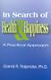 In Search of Health & Happiness: A Practical Approach