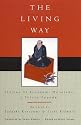 The Living Way: Stories of Kurozumi Munetada, a Shinto Founder (Sacred Literature Series of the International Sacred Literature Trust)
