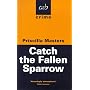 Catch the Fallen Sparrow (A&B Crime)