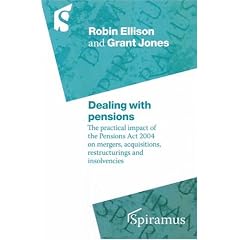 Dealing with Pensions: The Practical Impact of the Pensions Act 2004 on Mergers, Acquisitions and Insolvencies