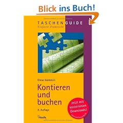 Kontieren und buchen: Richtig, sicher und vollst�ndig nach DATEV, IKR, BGA