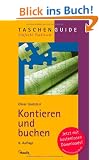 Kontieren und buchen: Richtig, sicher und vollst�ndig nach DATEV, IKR, BGA