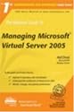 The Rational Guide to Managing Microsoft Virtual Server 2005 (Rational Guides)