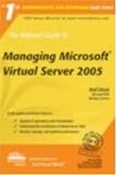 The Rational Guide to Managing Microsoft Virtual Server 2005 (Rational Guides)
