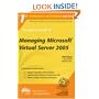 The Rational Guide to Managing Microsoft Virtual Server 2005 (Rational Guides)