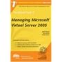The Rational Guide to Managing Microsoft Virtual Server 2005 (Rational Guides)