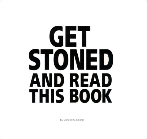 Get Stoned and Read This Book