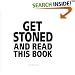 Get Stoned and Read This Book