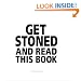 Get Stoned and Read This Book