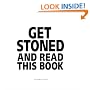 Get Stoned and Read This Book