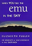 When You See the Emu in the Sky: My Journey of Self-Discovery in the Outback