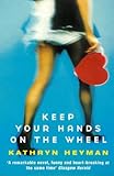 Keep your hands on the wheel