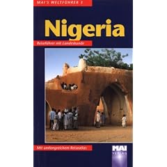 Nigeria. Mai- F�hrer. Reisef�hrer mit Landeskunde.