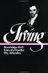 Washington Irving : Bracebridge Hall, Tales of a Traveller, The Alhambra (Library of America)