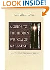 A Guide to the Hidden Wisdom of Kabbalah