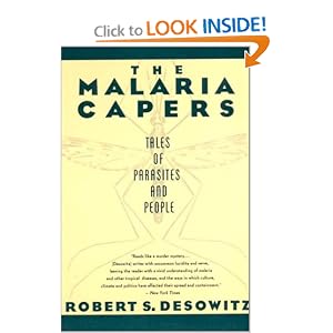 The Malaria Capers : More Tales of Parasites and People, Research and Reality by Robert S. Desowitz