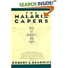 The Malaria Capers : More Tales of Parasites and People, Research and Reality by Robert S. Desowitz