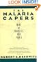 The Malaria Capers : More Tales of Parasites and  People, Research and Reality