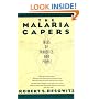 The Malaria Capers : More Tales of Parasites and  People, Research and Reality