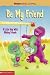 Barney's Little Lessons: Be My Friend by Sheryl Berk