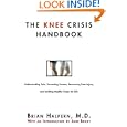 The Knee Crisis Handbook: Understanding Pain, Preventing Trauma, Recovering from Knee Injury, and Building Healthy Knees for Life